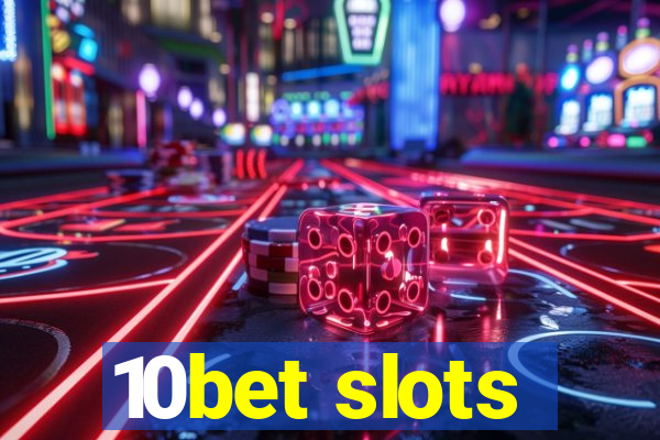 10bet slots